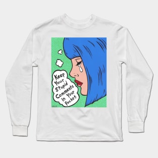 Stupid Comments Comic Girl Long Sleeve T-Shirt